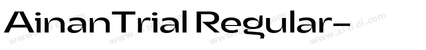 AinanTrial Regular字体转换